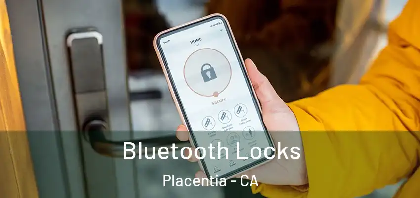 Bluetooth Locks Placentia - CA