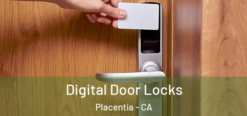 Digital Door Locks Placentia - CA