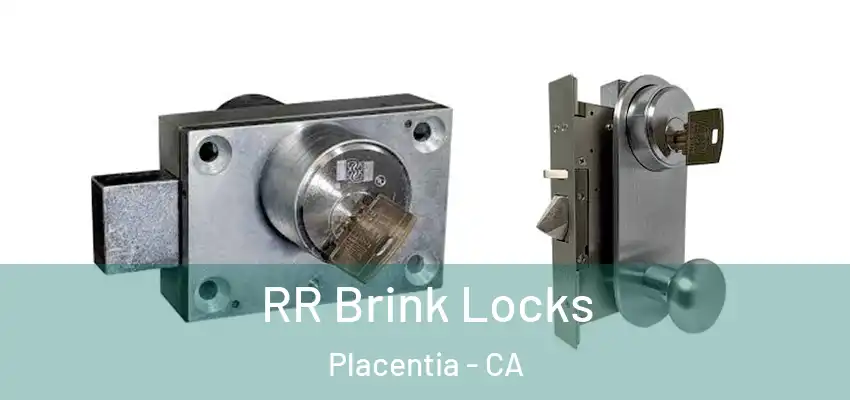  RR Brink Locks Placentia - CA
