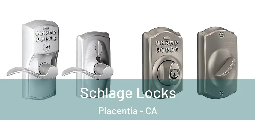 Schlage Locks Placentia - CA